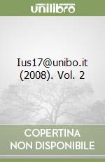 Ius17@unibo.it (2008). Vol. 2 libro