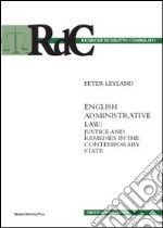 English administrative law. Justice and remedies in the contemporary state libro