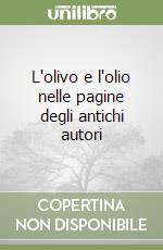 L'olivo e l'olio nelle pagine degli antichi autori