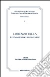 Lorenzo Valla e l'umanesimo bolognese. Atti del Convegno internazionale Comitato nazionale VI centenario della nascita di Lorenzo Valla libro