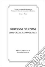 Giovanni Garzoni. Historiae Bononienses