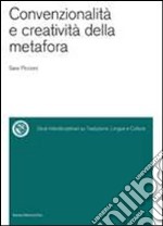 Convenzionalità e creatività della metafora