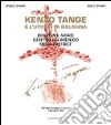 Kenzo Tange e l'utopia di Bologna libro