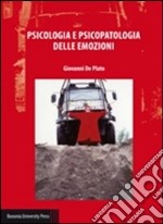 Psicologia e psicopatologia delle emozioni libro