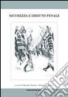 Sicurezza e diritto penale libro