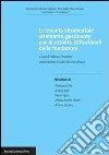 Le società strumentali. Strumento gestionale per le attività istituzionali delle fondazioni libro di Pierantoni F. (cur.)