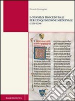 I consilia procedurali per l'inquisizione medievale (1235-1330) libro