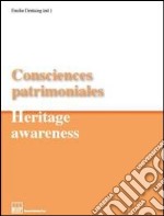 Consciences patrimoniales-Heritage awareness. Vol. 3 libro