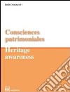 Consciences patrimoniales-Heritage awareness. Vol. 3 libro