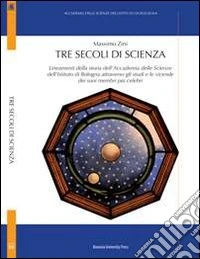 Tre secoli di scienza