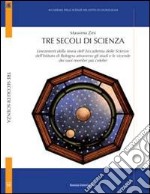 Tre secoli di scienza