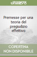 Premesse per una teoria del pregiudizio effettivo Michele