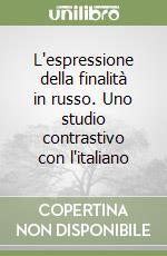 L'espressione della finalità in russo. Uno studio contrastivo con l'italiano libro