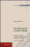 Da Porta Nuova a Corso Traiano. Movimento operaio e immigrazione meridionale a Torino. 1955-1969 libro