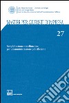 Master per giuristi d'impresa. Vol. 27: Semplificazione e snellimento: per un'amministrazione più efficiente libro