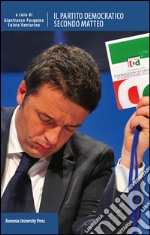 Il Partito democratico secondo Matteo libro