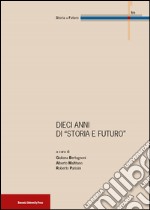 10 anni di «Storia e futuro» libro