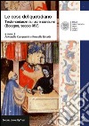 Le cose del quotidiano. Testimonianze su usi e costumi (Bologna, secolo XIV) libro