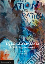 La lingua spaesata. Il multilinguismo oggi libro