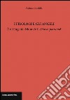 I filologi e gli angeli. È di Eugenio Montale il Diario postumo? libro di Condello Federico