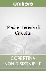 Madre Teresa di Calcutta libro