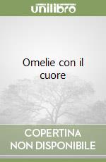Omelie con il cuore