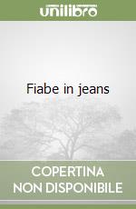 Fiabe in jeans libro