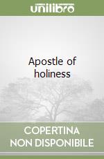 Apostle of holiness libro