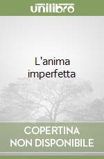 L'anima imperfetta libro