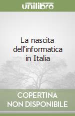 La nascita dell'informatica in Italia