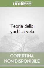 Teoria dello yacht a vela libro