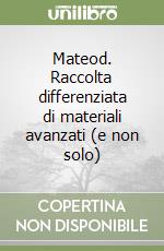 Mateod. Raccolta differenziata di materiali avanzati (e non solo)