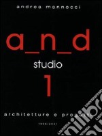 A.M.D. Studio 1. Architetture e progetti 1998-2001 libro