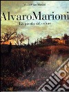 Alvaro Marioni. La poesia del colore libro