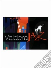 Valdera jazz. Jazz all'Odeon e non solo