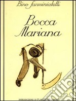 Bocca mariana (rist. anast.) libro