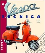 Vespa tecnica. Vol. 6: Colors-I colori libro