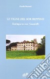 Le vigne del sor Beppino. Enologia in casa Toscanelli libro di Barsanti Danilo