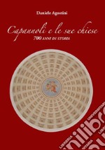 Capannoli e le sue chiese. 700 anni di storia libro