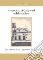 Almanacco di Capannoli e della Valdera. Storia e storie di una Capannoli d'altri tempi libro