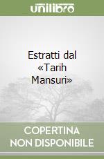 Estratti dal «Tarih Mansuri» libro