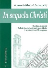In sequela Christi. Miscellanea in onore del Cardinale Severino Poletto Arcivescovo di Torino in occasione del suo LXX compleanno libro