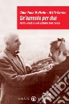 Un'aureola per due. Maria Corsini e Luigi Beltrame Quattrocchi libro di Di Nicola Giulia Paola Danese Attilio