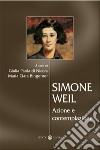 Simone Weil. Azione e contemplazione libro