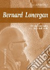 Bernard Lonergan, il metodo teologico, le scienze e la filosofia libro