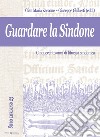 Guardare la Sindone. Cinquecento anni di liturgia sindonica. Con CD Audio libro