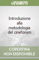 Introduzione alla metodologia del cineforum (1) libro