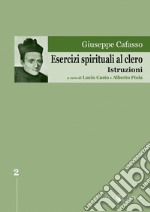 Esercizi spirituali al clero. Istruzioni libro