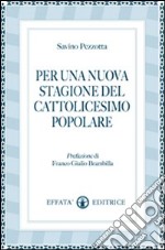 Per una nuova stagione del cattolicesimo popolare