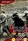 Uno sarà preso. Due fratelli nella bufera della guerra libro